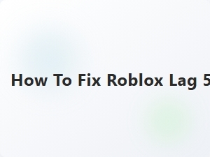 How to Fix Roblox Lag 56 Client Side